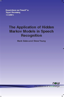 Application of Hidden Markov Models in Speech Recognition