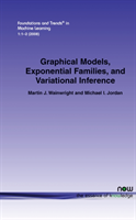 Graphical Models, Exponential Families, and Variational Inference