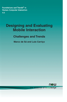 Designing and Evaluating Mobile Interaction