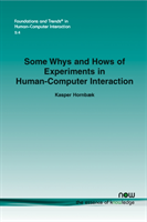 Some Whys and Hows of Experiments in Human-Computer Interaction