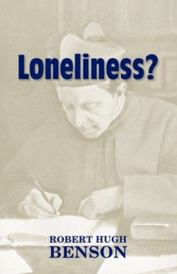 Loneliness?