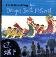 Celebrating the Dragon Boat Festival