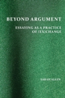 Beyond Argument Essaying as a Practice of (Ex)Change