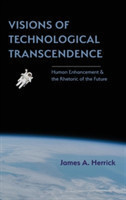 Visions of Technological Transcendence