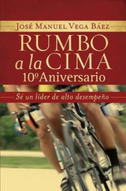 Rumbo a la cima 10º aniversario