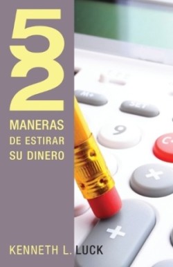 52 maneras de estirar su dinero