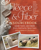 The Fleece & Fiber Sourcebook: More Than 200 Fibers, from Animal to Spun Yarn by Carol Ekarius