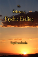 Science of Psychic Healing