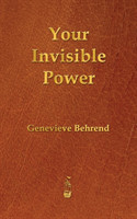 Your Invisible Power