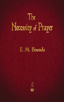 Necessity of Prayer