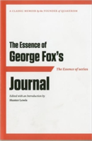 Essence of ... George Fox's Journal