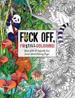 Fuck Off I’m Still Coloring