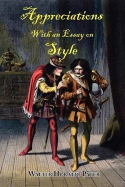 Appreciations, With an Essay on Style