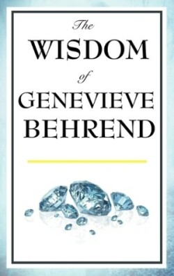 Wisdom of Genevieve Behrend