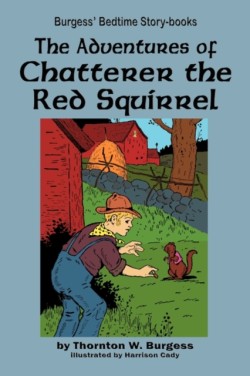 Adventures of Chatterer the Red Squirrel