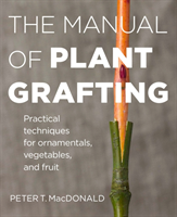 Manual of Plant Grafting