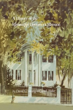 History of the Mississippi Governor's Mansion