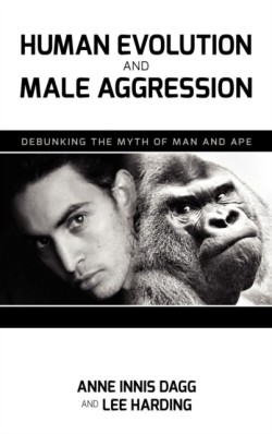 Human Evolution and Male Aggression