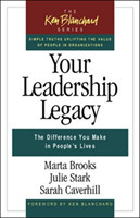 Your Leadership Legacy: The Difference You Make in People's Lives