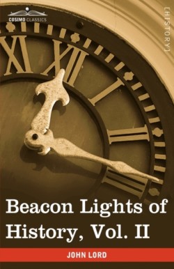 Beacon Lights of History, Vol. II