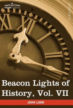 Beacon Lights of History, Vol. VII