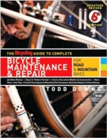 Bicycling Guide to Complete Bicycle Maintenance & Repair