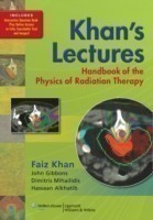 Khan's Lectures: Handbook of the Physics of Radiation Therapy