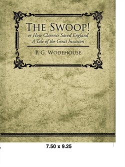 Swoop! or How Clarence Saved England - A Tale of the Great Invasion
