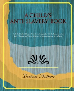 Child's Anti-Slavery Book