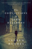 Convictions of John Delahunt - A Novel