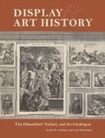 Display and Art History - The Dusseldorf Gallery and its Catalogue