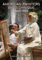 American Painters on Technique – 1860–1945