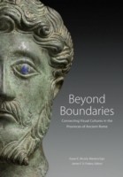 Beyond Boundaries - Connecting Visual Cultures in the Provinces of Ancient Rome