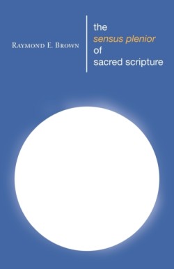 Sensus Plenior of Sacred Scripture