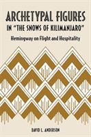 Archetypal Figures in "The Snows of Kilimanjaro