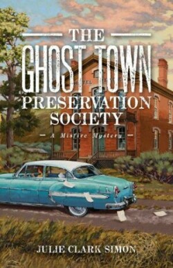 Ghost Town Preservation Society