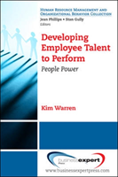 Developing Employee Talent to Perform: People Power