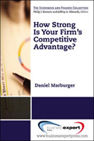 How Strong Is Your Firm's Competitive Advantage?