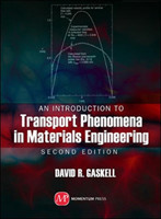 Introduction to Transport Phenomena In Materials Engineering