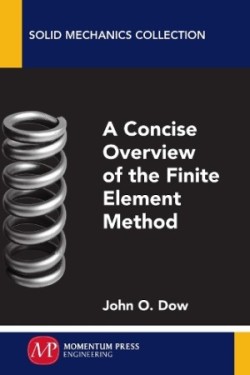 CONCISE OVERVIEW FINITE ELEMENT METHOD