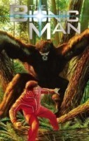 Bionic Man Volume 2: Bigfoot