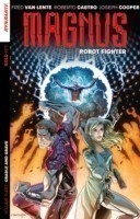 Magnus: Robot Fighter Volume 3