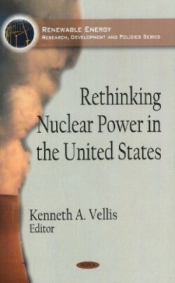 Rethinking Nuclear Power in the United States