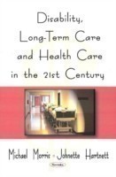 Disability, Long-term Care and Health Care in 21st Century