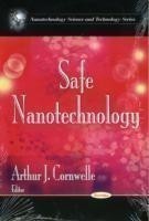 Safe Nanotechnology