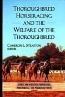 Thoroughbred Horseracing & the Welfare of the Thoroughbred