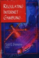Regulating Internet Gambling