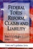 Federal Torts Reform, Claims & Liability