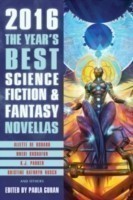 Year's Best Science Fiction & Fantasy Novellas 2016
