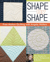 Shape by Shape Free-Motion Quilting